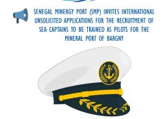 RECRUITMENT : SENEGAL MINERGY PORT (SMP) INVITES INTERNATIONAL UNSOLICITED APPLICATIONS FOR THE RECRUITMENT OF SEA CAPTAINS TO BE TRAINED AS PILOTS FOR THE MINERAL PORT OF BARGNY