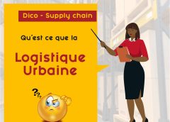 Dico Supply Chain : Logistique Urbaine