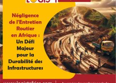 Négligence de l'Entretien Routier en Afrique : Un Défi, Majeur pour la Durabilité des Infrastructures