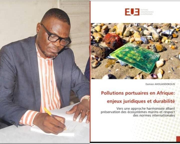 Ports africains face au défi environnemental : l’ouvrage du Dr Damien Ahouandokoun trace la voie d’une gouvernance durable