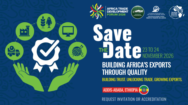 Africa Trade Development Forum Set to Convene Global Trade and Industry Leaders in Addis Ababa